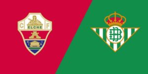 Elche vs Betis