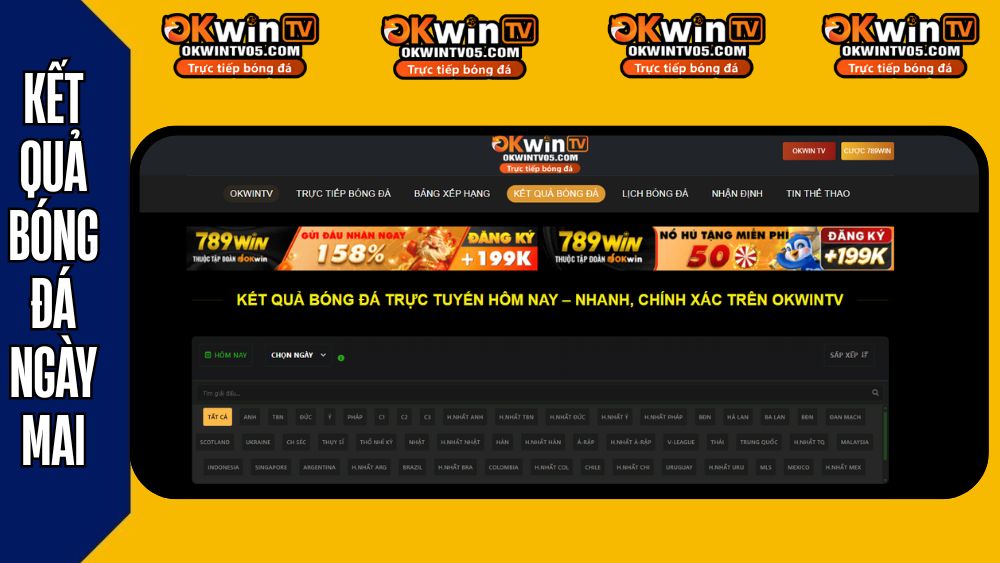 Kết quả bóng đá ngày mai – cập nhật tỷ số nhanh và chính xác trên OKWINTV

