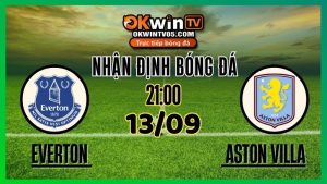 Nhận Định & Soi Kèo Everton vs Aston Villa – 13/09/2025 - Tỷ Lệ Kèo & Dự Đoán