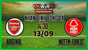 Nhận Định & Soi Kèo Arsenal vs Nottingham Forest – 13/09/2025 – Tỷ Lệ Kèo & Dự Đoán