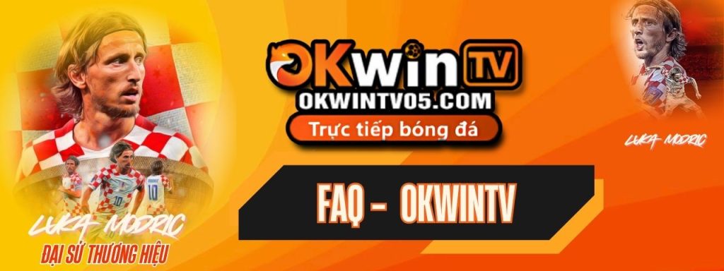 FAQ OKWINTV – câu hỏi thường gặp về nền tảng trực tiếp bóng đá